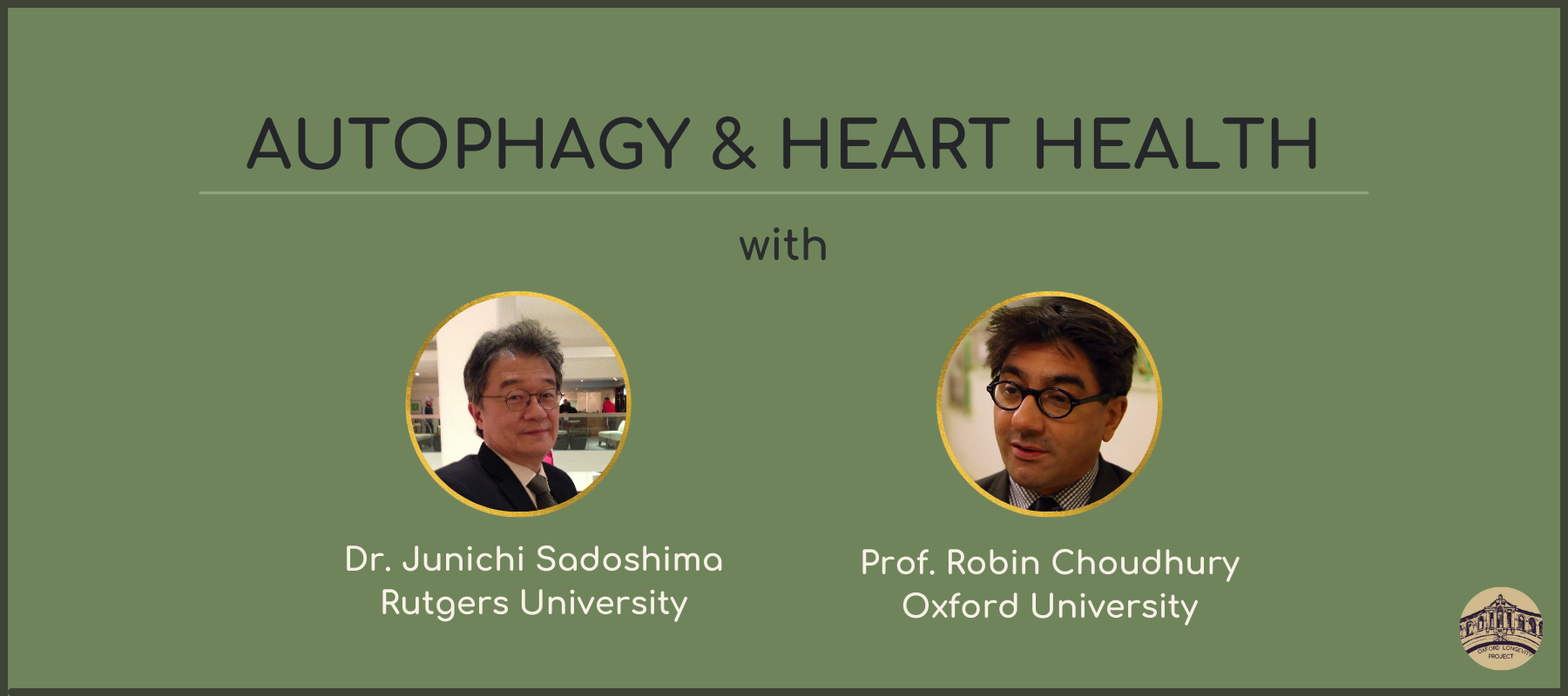 OLP Spring'22 Webcast Recording: Autophagy and Heart Health 